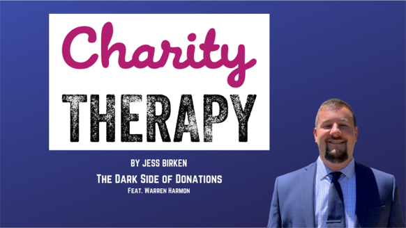 Charity Therapy By Jess Birken The Dark Side of Donations Podcast Featuring Warren Harmon of URS Compliance